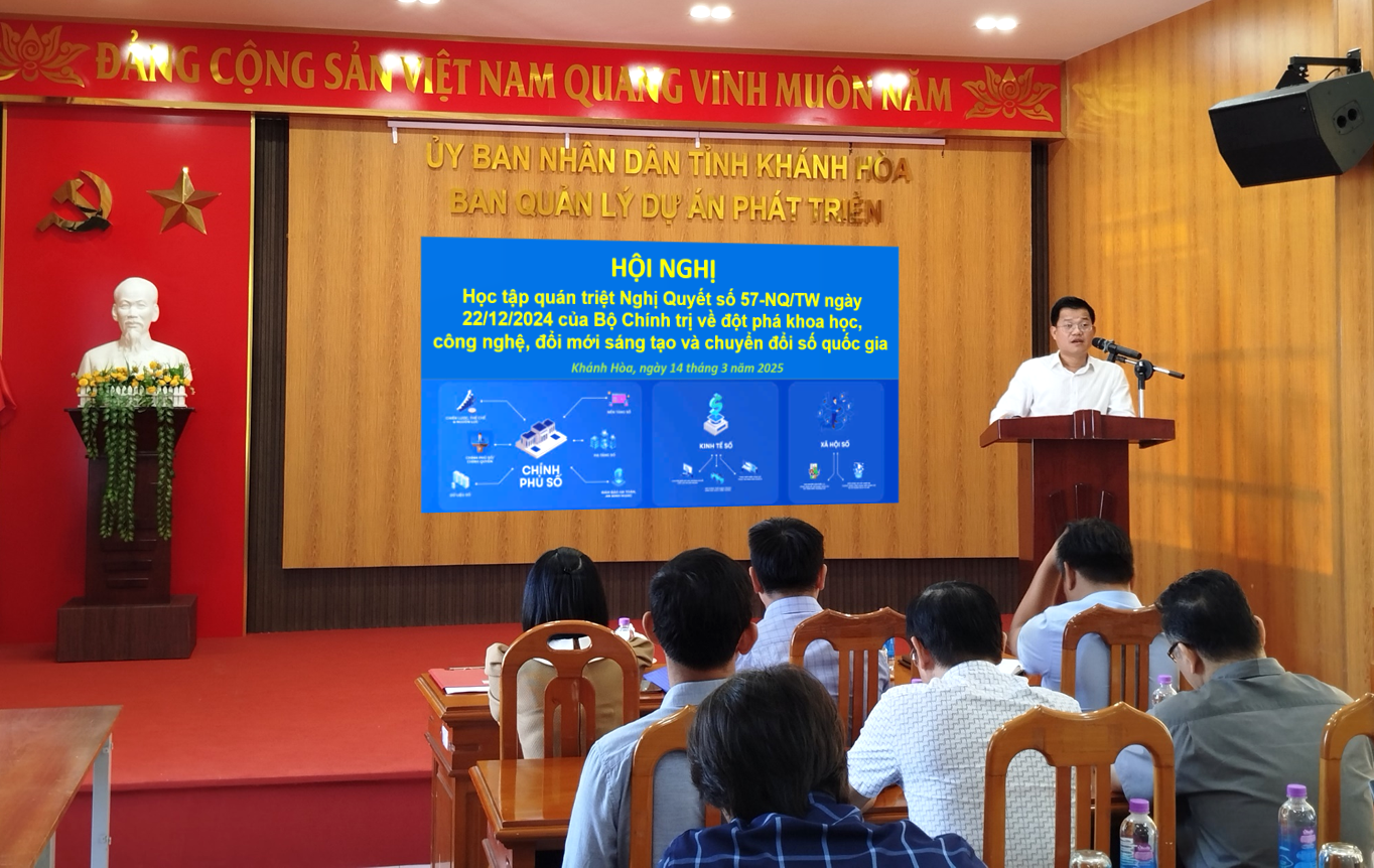 Ban Quản lý dự án Phát triển tỉnh Khánh Hòa tổ chức Hội nghị triển khai Nghị quyết 57 về khoa học, công nghệ và chuyển đổi số